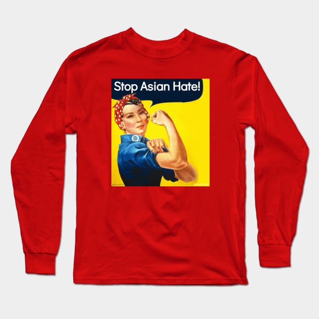 Stop Asian Hate: Lucy the Riveter Long Sleeve T-Shirt by LiunaticFringe